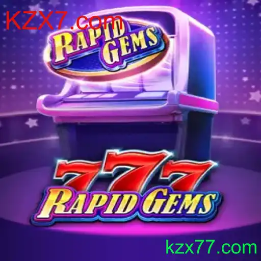 Explorando o Mundo de RapidGems777: Um Jogo Empolgante no Universo KZX7.com